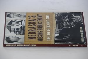 Immagine del venditore per Nebraska's Missing Public Enemy: The Last of Ghost Gang venduto da Lee Booksellers