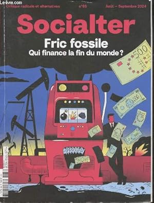 Immagine del venditore per Socialter N�65 aout septembre 2024 - Fric fossile, qui finance la fin du monde ?- qui finance le chaos climatique, redige ton greenwashing de financier, enquete: reseau kochtopus, Entretien Julien Lefournier & Lucie Pinson, Dechets miniers en roumanie . venduto da Le-Livre