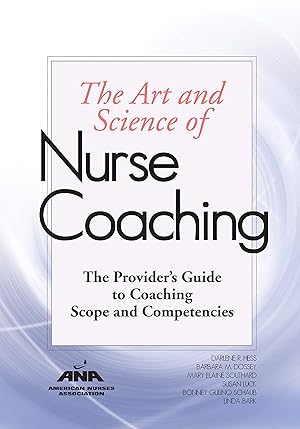 Immagine del venditore per the Art & Science of Nurse Coaching : the Provider's Guide to Coaching Scope and Competencies venduto da Used Book Company