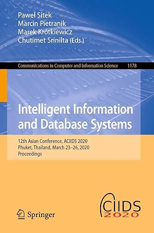Imagen del vendedor de Intelligent Information and Database Systems | 12th Asian Conference, ACIIDS 2020, Phuket, Thailand, March 23-26, 2020, Proceedings a la venta por preigu