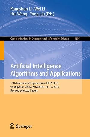Imagen del vendedor de Artificial Intelligence Algorithms and Applications | 11th International Symposium, ISICA 2019, Guangzhou, China, November 16-17, 2019, Revised Selected Papers a la venta por preigu