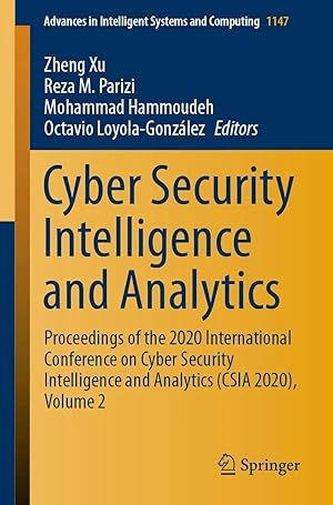 Bild des Verk�ufers f�r Cyber Security Intelligence and Analytics | Proceedings of the 2020 International Conference on Cyber Security Intelligence and Analytics (CSIA 2020), Volume 2 zum Verkauf von preigu
