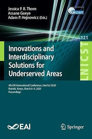 Imagen del vendedor de Innovations and Interdisciplinary Solutions for Underserved Areas | 4th EAI International Conference, InterSol 2020, Nairobi, Kenya, March 8-9, 2020, Proceedings a la venta por preigu