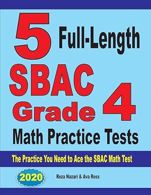 Imagen del vendedor de 5 Full-Length SBAC Grade 4 Math Practice Tests | The Practice You Need to Ace the SBAC Math Test a la venta por preigu