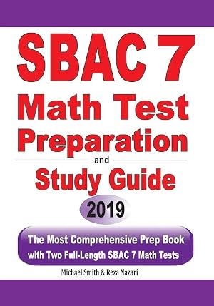 Imagen del vendedor de SBAC 7 Math Test Preparation and Study Guide | The Most Comprehensive Prep Book with Two Full-Length SBAC Math Tests a la venta por preigu