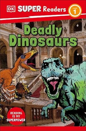Bild des Verk�ufers f�r DK Super Readers Level 1 Deadly Dinosaurs zum Verkauf von Rarewaves USA