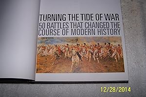 Immagine del venditore per Turning the Tide of War: 50 Battles That Changed the Course of Modern History venduto da Greenworld Books