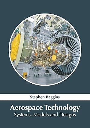 Imagen del vendedor de Aerospace Technology | Systems, Models and Designs a la venta por preigu