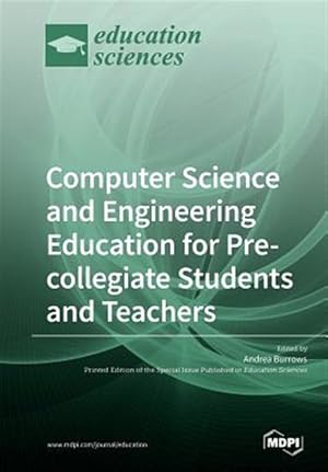 Seller image for Computer Science and Engineering Education for Pre-Collegiate Students and Teachers for sale by GreatBookPricesUK