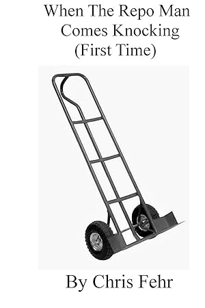 Bild des Verk�ufers f�r When The Repo Man Comes Knocking (First Time) | Repo Time zum Verkauf von preigu