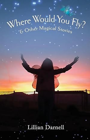 Immagine del venditore per Where Would You Fly? | and Other Magical Stories venduto da preigu