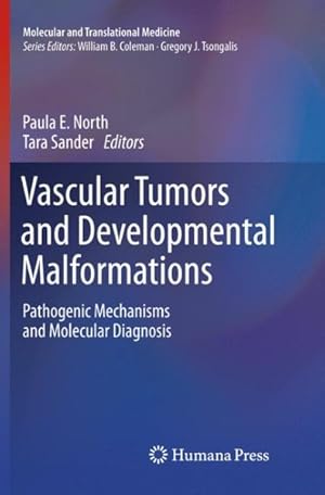 Seller image for Vascular Tumors and Developmental Malformations : Pathogenic Mechanisms and Molecular Diagnosis for sale by GreatBookPrices