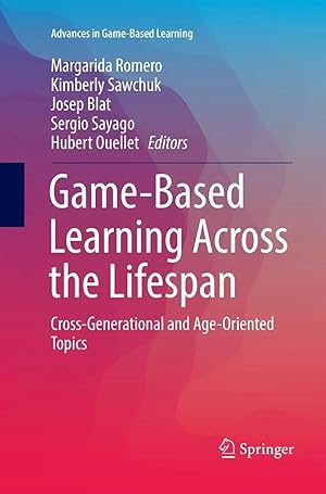 Immagine del venditore per Game-Based Learning Across the Lifespan | Cross-Generational and Age-Oriented Topics venduto da preigu