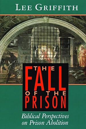 Immagine del venditore per The Fall of the Prison | Biblical Perspectives on Prison Abolition venduto da preigu