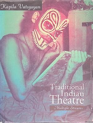 Image du vendeur pour Traditional Indian Theatre: Multiple Streams mis en vente par Klondyke
