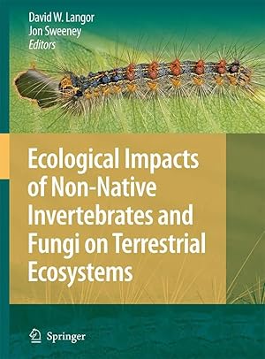 Seller image for Ecological Impacts of Non-Native Invertebrates and Fungi on Terrestrial Ecosystems for sale by preigu