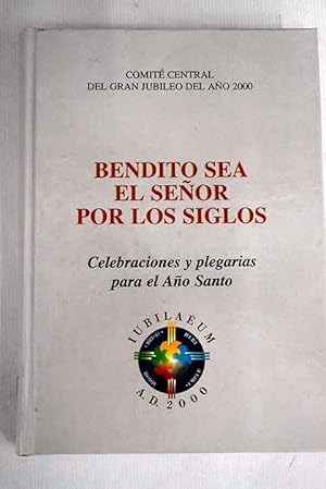 Imagen del vendedor de Bendito sea el Se�or por los siglos a la venta por Alcan� Libros