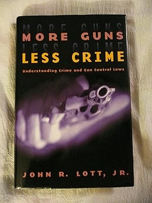 Immagine del venditore per More Guns, Less Crime: Understanding Crime and Gun Control Laws (Studies in Law and Economics) venduto da Goodwill of Colorado