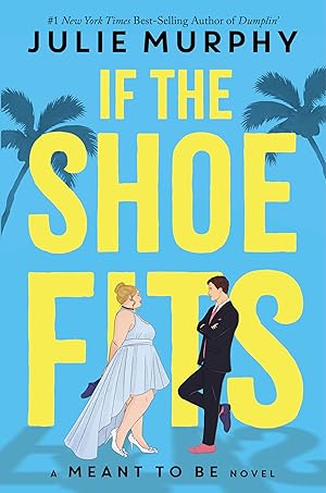 Seller image for If the Shoe Fits (Meant To Be) for sale by Zoom Books East