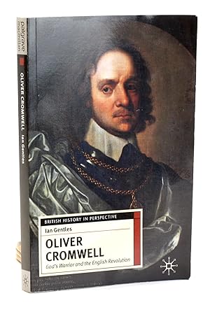 Immagine del venditore per Oliver Cromwell: God's Warrior and the English Revolution (British History in Perspective, 26) venduto da Arches Bookhouse