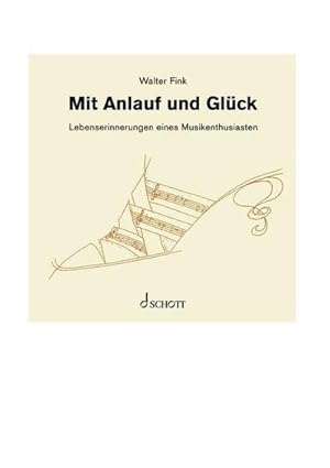 Seller image for Walter Fink: Mit Anlauf und Gl�ck for sale by Rheinberg-Buch Andreas Meier eK
