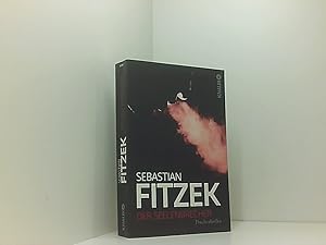 Bild des Verk�ufers f�r Der Seelenbrecher: Psychothriller | Psychologisch wie Die Therapie, klaustrophobisch wie Amokspiel, ausgefuchst wie Das Kind Fitzek zieht alle Register seines K�nnens | SPIEGEL-Bestseller Psychothriller zum Verkauf von Book Broker
