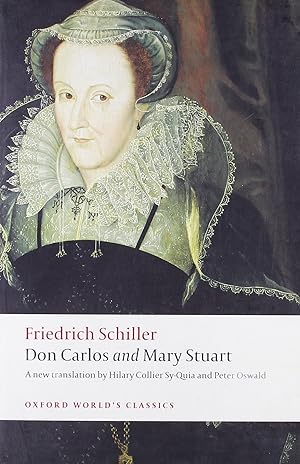 Seller image for Don Carlos and Mary Stuart (Oxford World's Classics) for sale by Bay State Book Company
