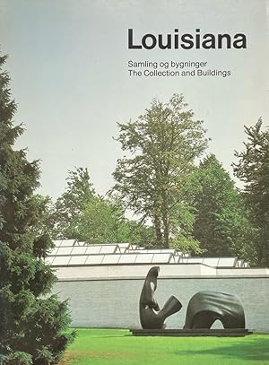Bild des Verk�ufers f�r Louisiana: Samling og bygninger.The Collection and Buildings. zum Verkauf von Fundus-Online GbR Borkert Schwarz Zerfa�