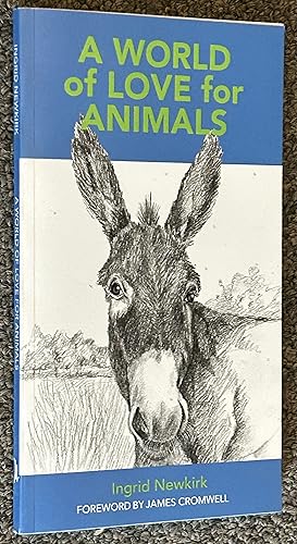 Bild des Verk�ufers f�r A World of Love for Animals zum Verkauf von DogStar Books