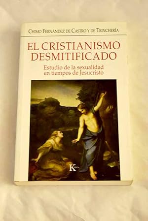 Immagine del venditore per El cristianismo desmitificado venduto da Alcan� Libros