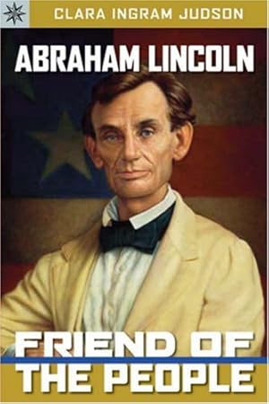 Immagine del venditore per Abraham Lincoln: Friend of the People (Sterling Point) venduto da Greenworld Books