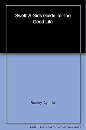 Immagine del venditore per Swell: A Girl's Guide to the Good Life venduto da Goodwill of Greater Milwaukee and Chicago