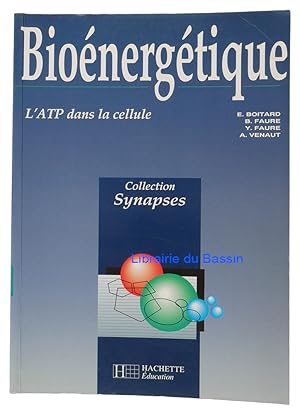 Seller image for Bio�nerg�tique L'ATP dans la cellule for sale by Librairie du Bassin