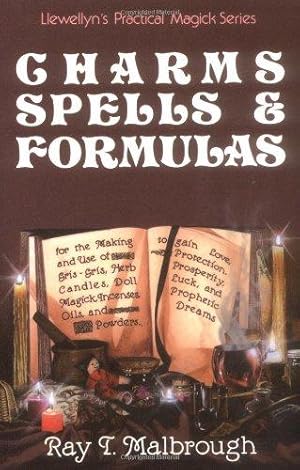 Bild des Verk�ufers f�r Charms, Spells, and Formulas: for the Making and Use of Gris Gris Bags, Herb Candles, Doll Magic, Incenses, Oils, and Powders (Llewellyn's Practical Magick Series) zum Verkauf von WeBuyBooks
