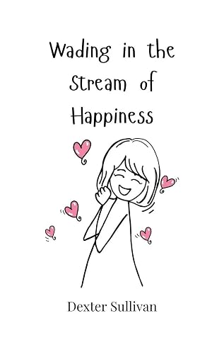 Imagen del vendedor de Wading in the Stream of Happiness a la venta por preigu