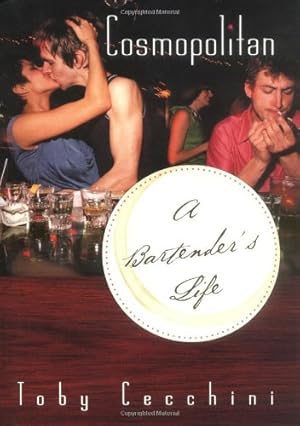 Imagen del vendedor de Cosmopolitan: A Bartender's Life a la venta por Zoom Books East