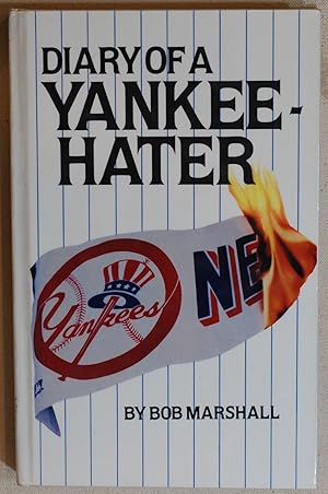 Seller image for Diary of a Yankee-hater for sale by -OnTimeBooks-