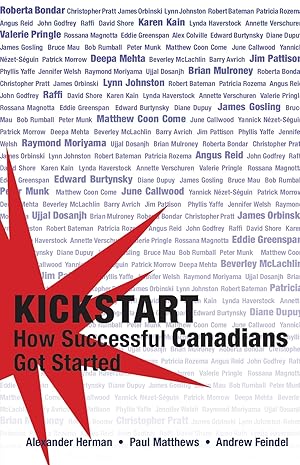 Bild des Verk�ufers f�r Kickstart: How Successful Canadians Got Started zum Verkauf von Zoom Books East
