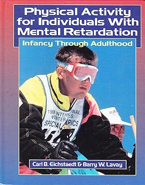 Immagine del venditore per Physical Activity for Individuals With Mental Retardation: Infancy Through Adulthood venduto da Greenworld Books