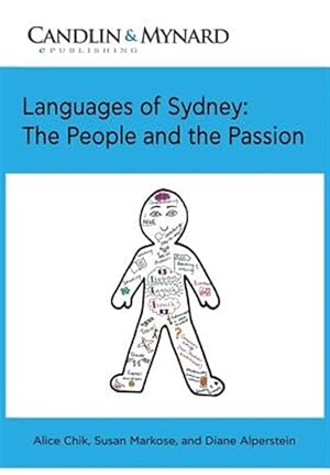 Imagen del vendedor de Languages of Sydney : The People and the Passion a la venta por GreatBookPrices