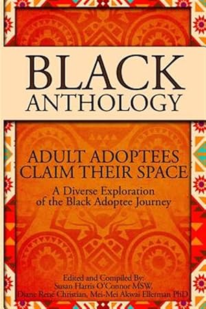 Immagine del venditore per Black Anthology : Adult Adoptees Claim Their Space venduto da GreatBookPrices