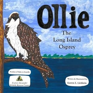 Seller image for Ollie the Long Island Osprey for sale by GreatBookPrices