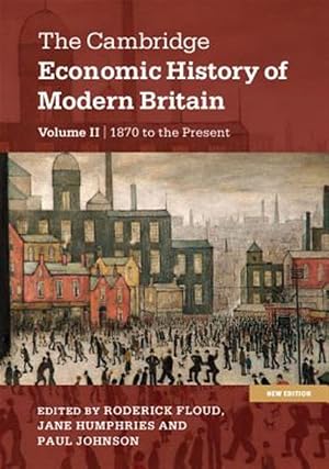 Seller image for Cambridge Economic History of Modern Britain : 1870 to the Present for sale by GreatBookPrices