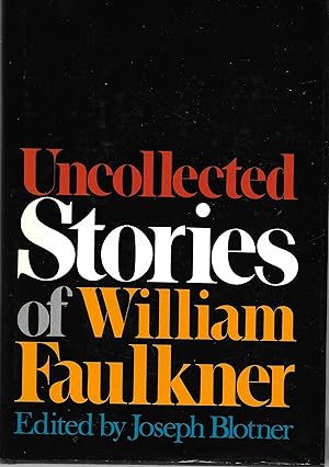 Bild des Verk�ufers f�r Uncollected Stories of William Faulkner zum Verkauf von Bay State Book Company