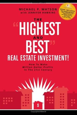 Imagen del vendedor de The "Highest and Best" Real Estate Investment! a la venta por Goodwill of Greater Milwaukee and Chicago