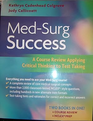 Bild des Verk�ufers f�r Med-Surg Success: Course Review Applying Critical Thinking to Test Taking zum Verkauf von Zoom Books East