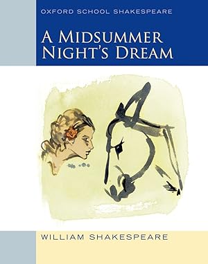 Immagine del venditore per Midsummer Night's Dream: Oxford School Shakespeare (Oxford School Shakespeare Series) venduto da Zoom Books East