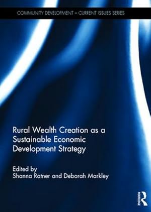Imagen del vendedor de Rural Wealth Creation as a Sustainable Economic Development Strategy a la venta por AHA-BUCH GmbH
