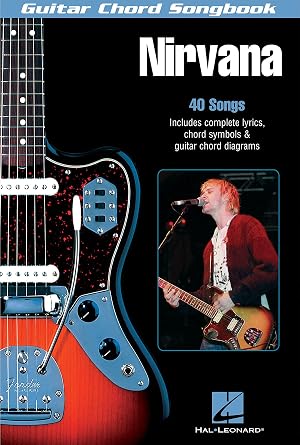 Imagen del vendedor de Nirvana - Guitar Chord Songbook | 40 Classic Hits with Lyrics and Easy Chord Diagrams | Play Smells Like Teen Spirit Come As You Are and Heart Shaped Box | Sheet Music Book for Guitarists a la venta por Goodwill of Greater Milwaukee and Chicago