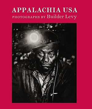 Immagine del venditore per Appalachia USA: Photographs, 1968-2009 venduto da Equipment for Living
